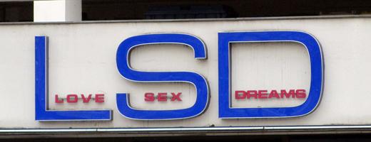 Large letters L S D, small words Love Sex Dreams