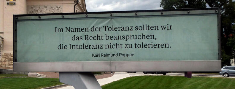 Im Namen der Toleranz sollten wir das Recht beanspruchen, die Intoleranz nicht zu tolerieren. - Karl Raimund Popper