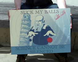 “Suck my balls” (Galileo in front of tower of Pisa)
